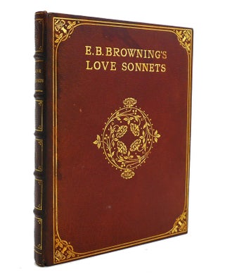 Item #139775 E. B. BROWNING'S SONNETS FROM THE PORTUGUESE. E. B. Browning