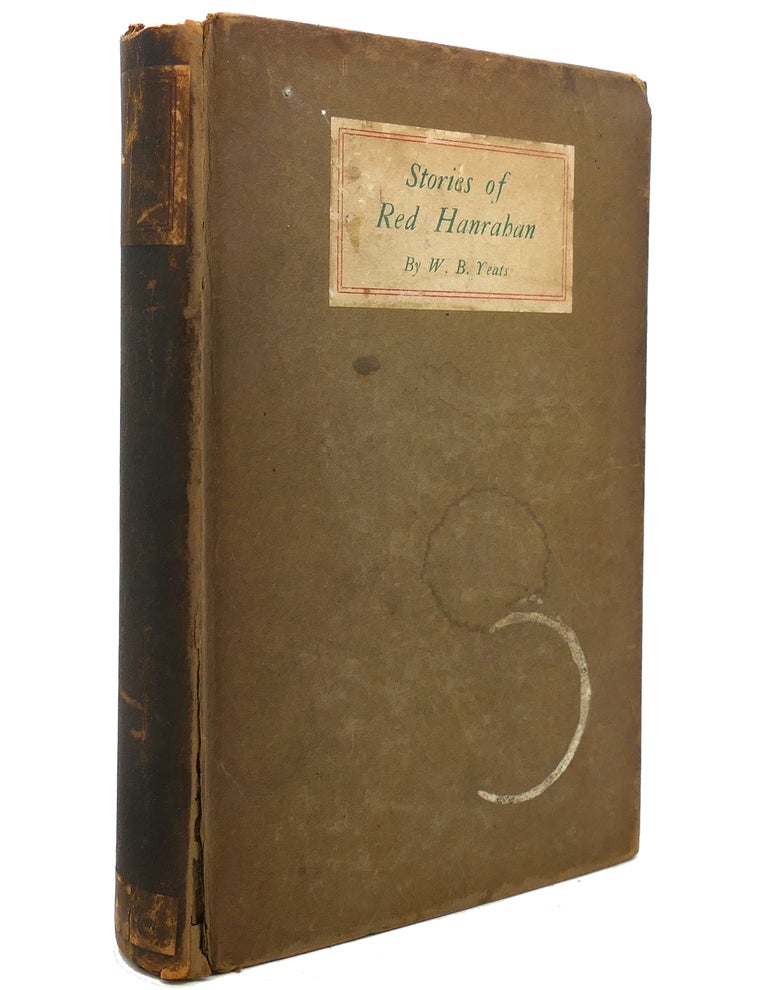 Item #139792 STORIES OF RED HANRAHAN The Secret Rose / Rosa Alchemica. W. B. Yeats.