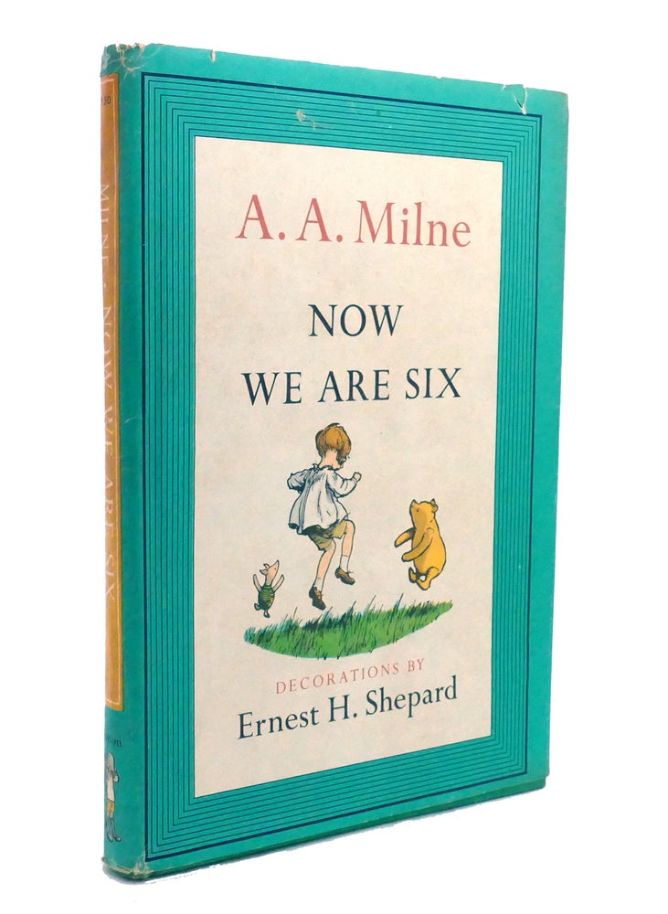 Item #139873 NOW WE ARE SIX. A. A. Milne.