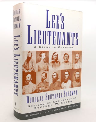 Item #139927 LEES LIEUTENANTS A Study in Command 3 Volumes in One Abridged. Douglas Southall...