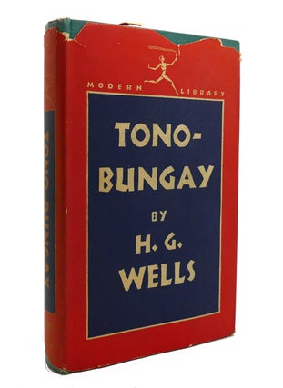Item #140103 TONO-BUNGAY Modern Library. H. G. Wells