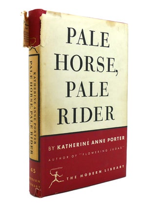 Item #140104 PALE HORSE, PALE RIDER Modern Library No. 45. Katherine Anne Porter