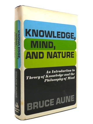 Item #140218 KNOWLEDGE, MIND, AND NATURE. Bruce Aune