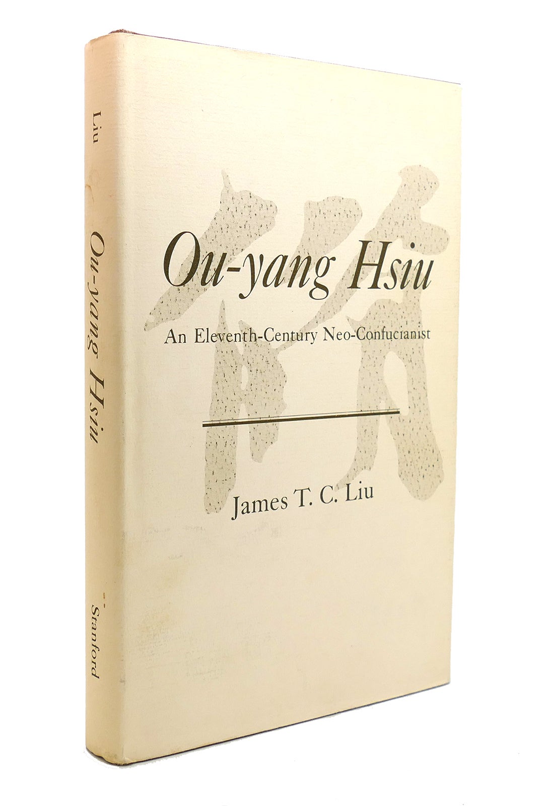 OU-YANG HSIU | James T. C. Liu | First Edition; First Printing