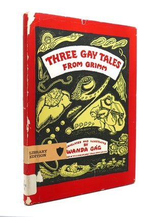 Item #140534 THREE GAY TALES FROM GRIMM. Wanda Gag
