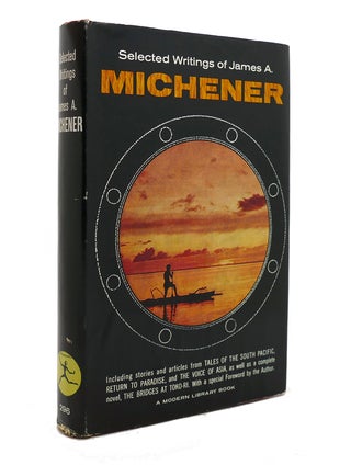 Item #140563 SELECTED WRITINGS OF JAMES A. MICHENER Modern Library No. 296. James A. Michener