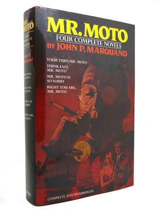 Item #140697 MR MOTO 4 Complete Novels: Your Turn, Mr Moto; Think Fast, Mr Moto; Mr Moto is so...