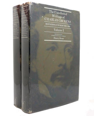 Item #140700 THE UNCOLLECTED WRITINGS OF CHARLES DICKENS IN 2 VOLUMES. Charles Dickens
