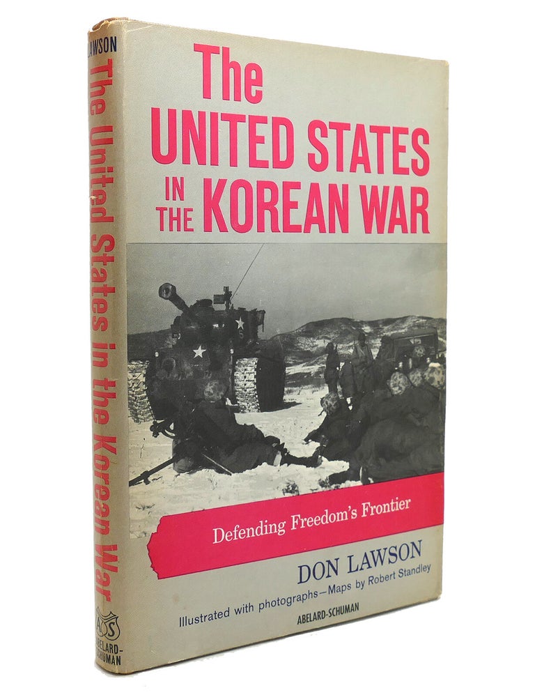 Item #140771 THE UNITED STATES IN THE KOREAN WAR. Don Lawson.