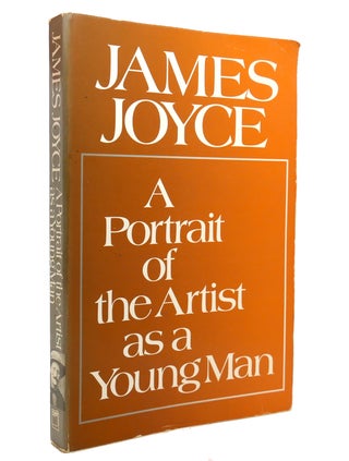 Item #140792 A PORTRAIT OF THE ARTIST AS A YOUNG MAN. James Joyce