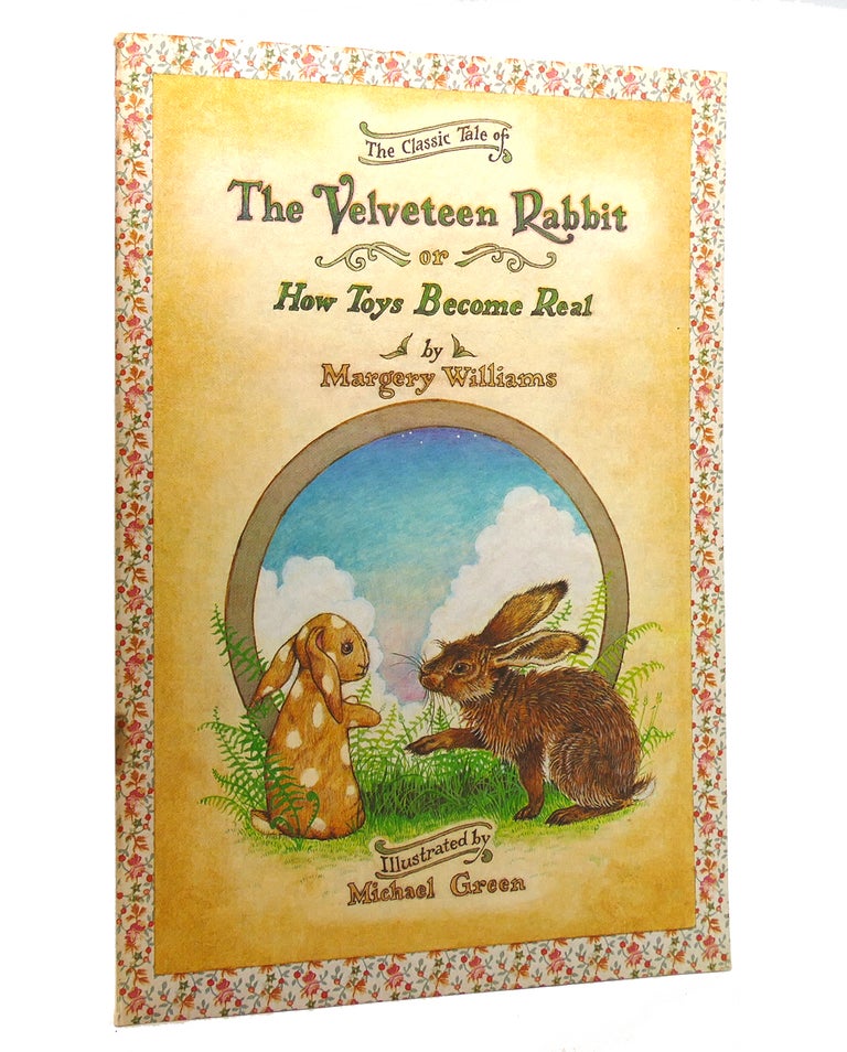 Item #140810 THE VELVETEEN RABBIT Or, How Toys Become Real. Margery Williams Bianco.