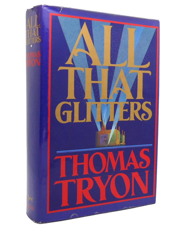 Item #140871 ALL THAT GLITTERS. Thomas Tryon.