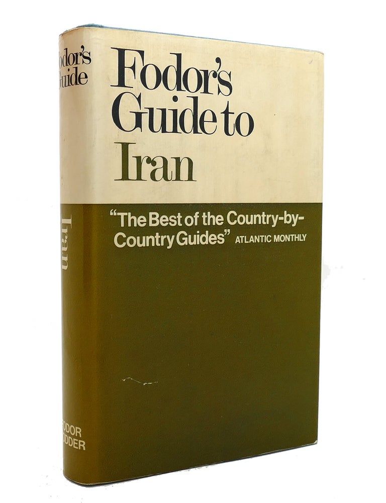FODOR'S GUIDE TO IRAN | Eugene Fodor | First Edition; First Printing