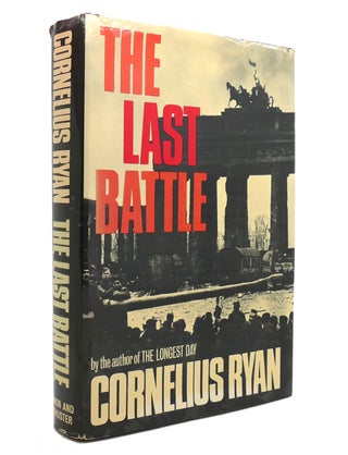 Item #140992 THE LAST BATTLE. Cornelius Ryan