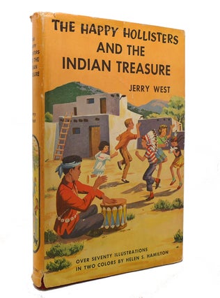 Item #141008 THE HAPPY HOLLISTERS AND THE INDIAN TREASURE. Helen S. Hamilton Jerry West