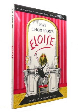 Item #141053 ELOISE A Book for Precocious Grown Ups. Kay Thompson