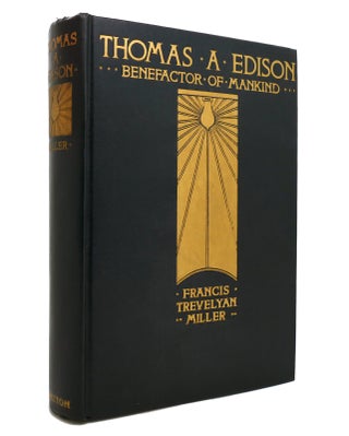 Item #141086 THOMAS A. EDISON: BENEFACTOR OF MANKIND. Francis Trevelyan Miller