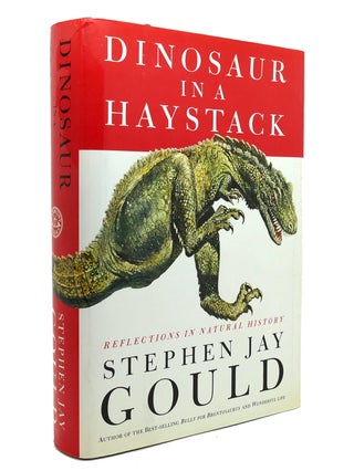 Item #141266 DINOSAUR IN A HAYSTACK Reflections in Natural History. Stephen Jay Gould