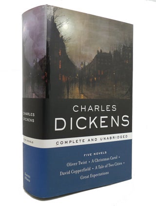 Item #141306 CHARLES DICKENS FIVE NOVELS: COMPLETE AND UNABRIDGED. Charles Dickens