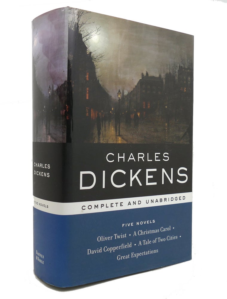 Item #141306 CHARLES DICKENS FIVE NOVELS: COMPLETE AND UNABRIDGED. Charles Dickens.