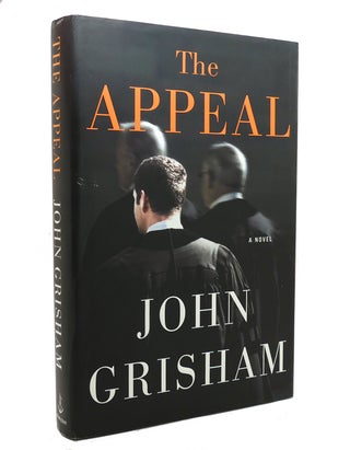 Item #141397 THE APPEAL A Novel. John Grisham