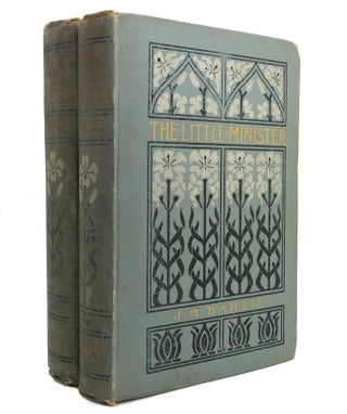 Item #141544 THE LITTLE MINISTER TWO VOLUME SET. J. M. Barrie