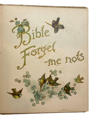 Item #141564 BIBLE FORGET ME NOTS. Noted