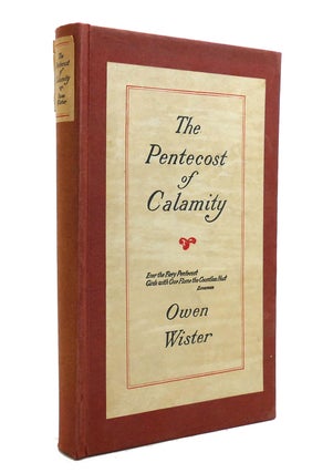 Item #141649 THE PENTECOST OF CALAMITY. Owen Wister