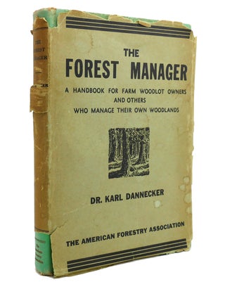 Item #141677 THE FOREST MANAGER. Dr. Karl Dannecker