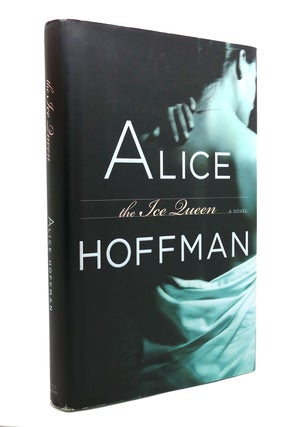 Item #141733 THE ICE QUEEN A Novel. Alice Hoffman