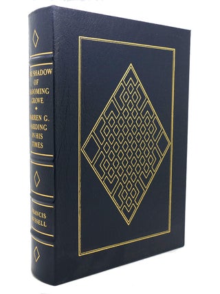 Item #141767 THE SHADOW OF BLOOMING GROVE Easton Press. Francis Russell - Warren G. Harding