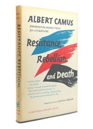 Item #141791 RESISTANCE, REBELLION, AND DEATH Modern Library No 339. Albert Camus