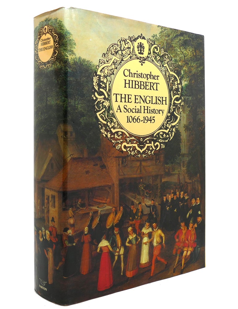 Item #141926 THE ENGLISH A Social History 1066-1945. Christopher Hibbert.