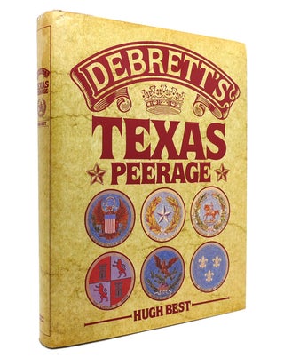 Item #141971 DEBRETT'S TEXAS PEERAGE. Hugh Best