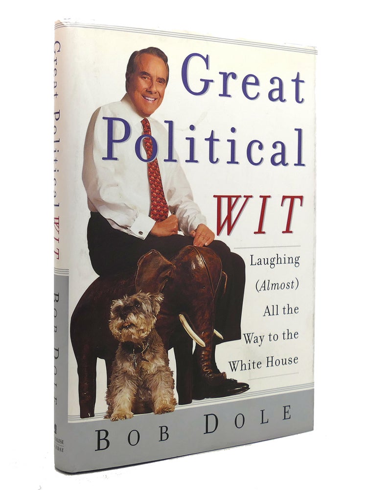 Item #142006 GREAT POLITICAL WIT. Robert Dole.