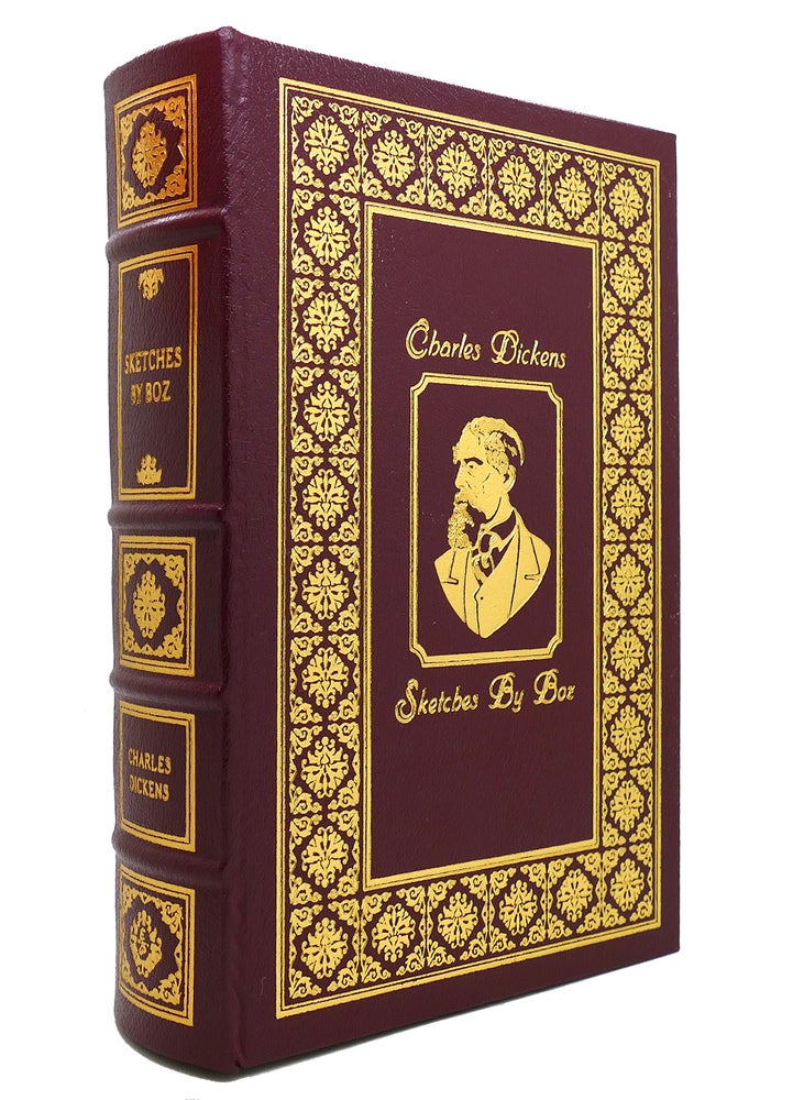 Item #142060 SKETCHES BY BOZ Easton Press. Charles Dickens.