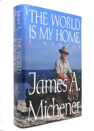 Item #142261 THE WORLD IS MY HOME. James A. Michener
