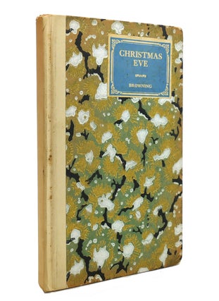 Item #142278 CHRISTMAS EVE. Robert Browning
