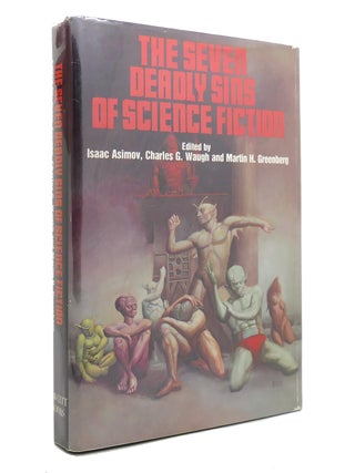 Item #142299 THE SEVEN DEADLY SINS OF SCIENCE FICTION. Charles G. Waugh Isaac Asimov, Martin H....