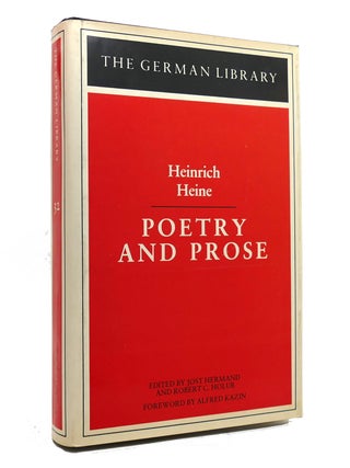 Item #142355 POETRY AND PROSE. Heinrich Heine, Jost Hermand, Robert C. Holub