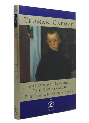 Item #142457 A CHRISTMAS MEMORY One Christmas, and the Thanksgiving Visitor. Truman Capote