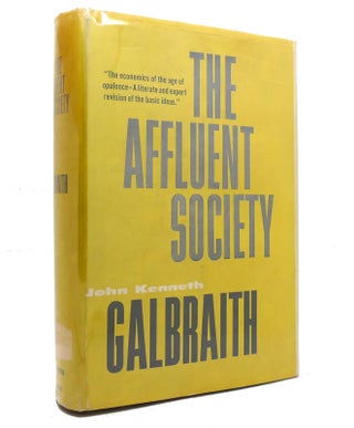 Item #142489 THE AFFLUENT SOCIETY. John Kenneth Galbraith