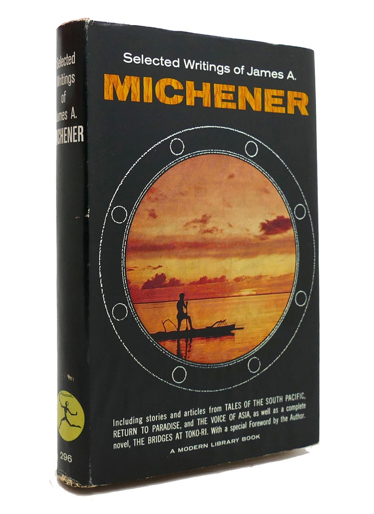 Item #142506 SELECTED WRITINGS OF JAMES A. MICHENER Modern Library No 296. James A. Michener.