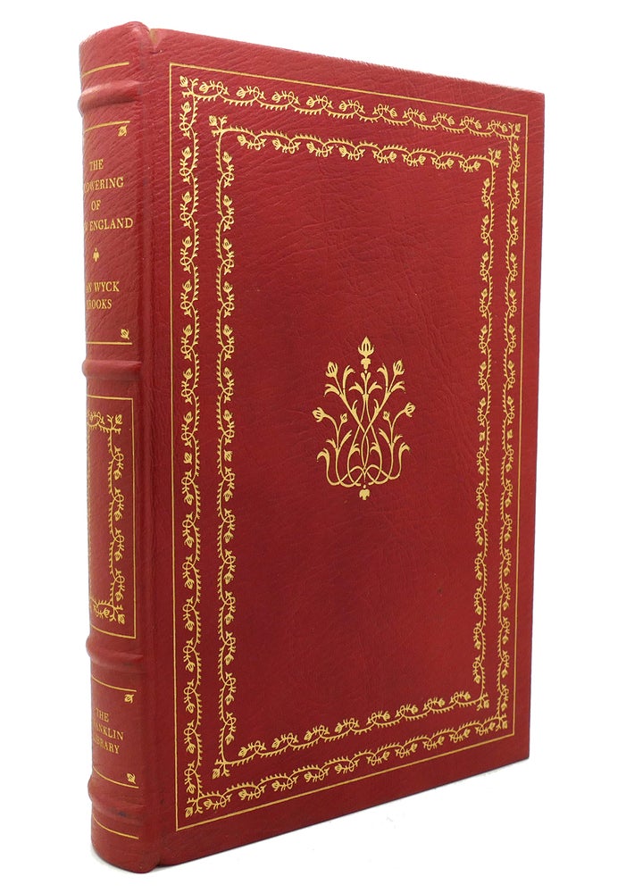 Item #142949 THE FLOWERING OF NEW ENGLAND 1815-1865 Franklin Library. Van Wyck Brooks.