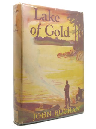 Item #143221 LAKE OF GOLD. John Buchan