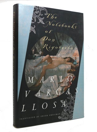 Item #143401 THE NOTEBOOKS OF DON RIGOBERTO. Mario Vargas Llosa