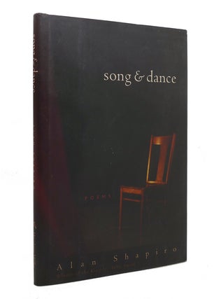 Item #143425 SONG AND DANCE Poems. Alan Shapiro