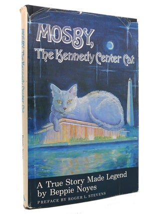 Item #143518 MOSBY, THE KENNEDY CENTER CAT. Beppie Noyes