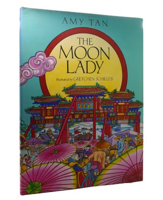 Item #143605 THE MOON LADY. Amy Tan
