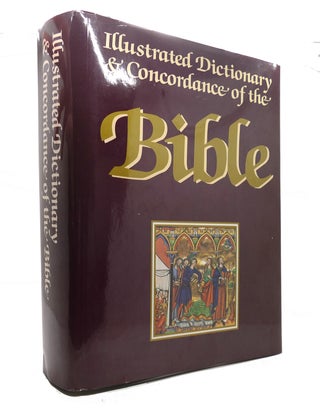 Item #143657 THE ILLUSTRATED DICTIONARY AND CONCORDANCE OF THE BIBLE. Geofrey Wigoder, Shalom M....